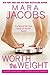 Worth the Weight (The Worth, #1)