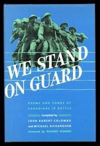 We Stand On Guard: Poems and Songs of Canadians In Battle (Hardcover)
