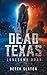 Lonesome Road (Dead Texas #3)