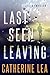 Last Seen Leaving
