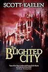 The Blighted City (The Fractured Tapestry #1)