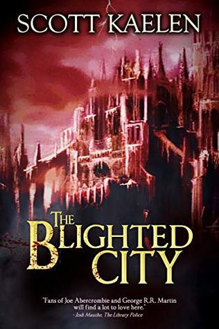 The Blighted City (The Fractured Tapestry #1)
