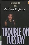 Trouble on Tuesday (Juli Scott Mystery #2) Trouble on Tuesday (Juli Scott Mystery #2)