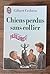 Chiens perdus sans collier by Cesbron Gilbert, Benvenuti G