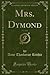 Mrs. Dymond, Vol. 1 of 2