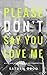 Please don't say you love m...
