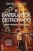 EMPERADOR DESTRONADO, EL