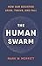 The Human Swarm: How Our So...