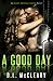 A Good Day by D.L. McCleary