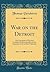 War on the Detroit: The Chronicles of Thomas Verchères De Boucherville and the Capitulation by an Ohio Volunteer (Classic Reprint)