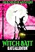 Witch Bait (Hex Sister #3)