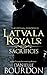 Sacrifices (Latvala Royals #9) by Danielle Bourdon