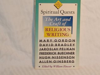 Spiritual Quests: The Art and Craft of Religious Writing (The Writer's Craft)