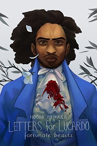 Fortunate Beasts (Letters for Lucardo, 2)