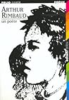 Arthur Rimbaud: un poète (Folio Junior Poésie, #1)