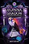 Dionna's Shadow by Ruby Ryan