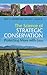 The Science of Strategic Conservation: Protecting More with Less