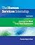 The Human Services Internship: Getting the Most from Your Experience
