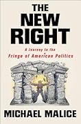 The New Right: A Journey to the Fringe of American Politics