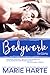 Bodywork (The Works, #1) by Marie Harte