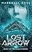 Lost Arrow: Book I of The K...