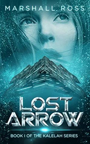 Lost Arrow: Book I of The Kalelah Series