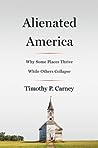 Alienated America by Timothy P. Carney