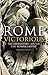 Rome Victorious: The Irresistible Rise of the Roman Empire
