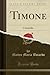 Timone: Commedia (Classic Reprint) (Italian Edition)