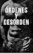 Órdenes y desorden by Diother Lu