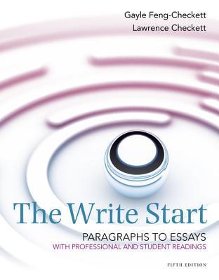 The Write Start, Paragraph to Essay: With Student and Professional Readings