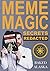 Meme Magic Secrets Redacted