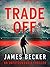 Trade-Off (Steven Hunter Th...
