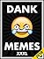Memes: Dank Memes: XXXL Mem...