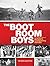 The Boot Room Boys: The Unseen Story of Anfield's Conquering Heroes