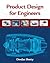 Product Design For Engineers