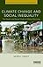 Climate Change and Social I...