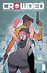 Crowded #1 by Christopher Sebela
