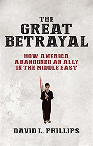 The Great Betrayal: How America Abandoned an Ally in the Middle East (Hardcover)