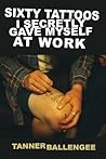 Sixty Tattoos I S...