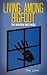 Living Among Bigfoot: The Window Watchers (A True Story)