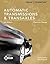 Today's Technician: Automatic Transmissions and Transaxles Classroom Manual and Shop Manual
