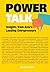 Power Talk: Insights From Asia's Leading Entrepreneurs (Entrepreneurship)