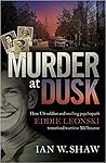 Murder at Dusk by Ian W. Shaw Murder at Dusk by Ian W. Shaw
