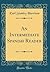 An Intermediate Spanish Reader (Classic Reprint) by Earl Stanley Harrison