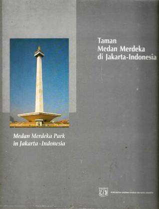 Taman Medan Merdeka di Jakarta-Indonesia / Medan Merdeka Park in Jakarta-Indonesia