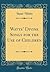 Watts' Divine Songs for the Use of Children (Classic Reprint)
