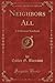 Neighbors All (Classic Reprint): A Settlement Notebook