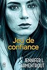 Jeu de Confiance by J. Lynn
