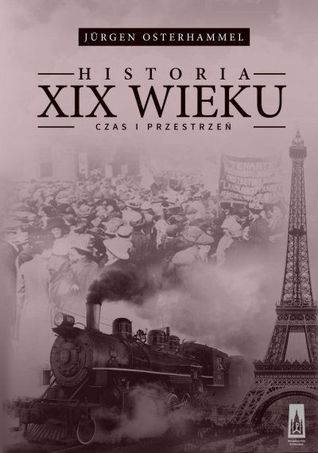 Historia XIX wieku: Czas i przestrzeń